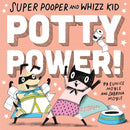 Super Pooper and Whizz Kid: Potty Power!-9781419731570