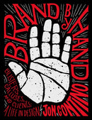 Brand by Hand : Blisters, Calluses, and Clients: A Life in Design-9781419732249