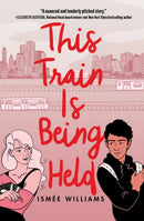 This Train Is Being Held-9781419734939