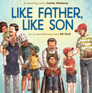 Like Father, Like Son : A Picture Book-9781419740213