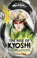 Avatar, The Last Airbender: The Rise of Kyoshi (Chronicles of the Avatar Book 1) : Volume 1-9781419740954