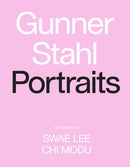 Gunner Stahl: Portraits : I Have So Much To Tell You-9781419741319