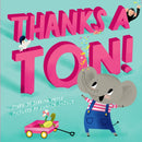 Thanks a Ton! (A Hello!Lucky Book)-9781419743344