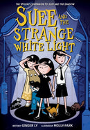 Suee and the Strange White Light (Suee and the Shadow Book