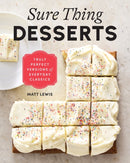 Sure Thing Desserts : Truly Perfect Versions of Everyday Classics-9781419749322