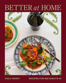 Better at Home : Recipes for Big Nights In-9781419749704