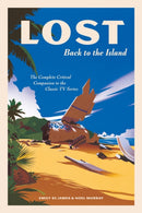LOST: Back to the Island : The Complete Critical Companion to The Classic TV Series-9781419750502