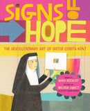 Signs of Hope : The Revolutionary Art of Sister Corita Kent-9781419752216