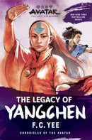 Avatar: The Last Airbender: The Legacy of Yangchen (Chronicles of the Avatar Book 4) : Volume 4-9781419756801