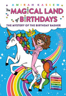The Mystery of the Birthday Basher (The Magical Land of Birthdays