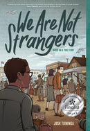 We Are Not Strangers : A Graphic Novel-9781419759956