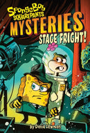 Stage Fright! (SpongeBob SquarePants Mysteries