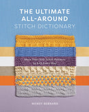 The Ultimate All-Around Stitch Dictionary : More Than 300 Stitch Patterns to Knit Every Way-9781419762925