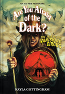 The Tale of the Vanishing Circus (Are You Afraid of the Dark?
