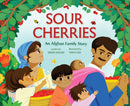 Sour Cherries : An Afghan Family Story-9781419763625