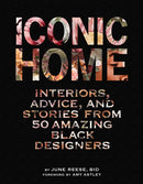 Iconic Home : Interiors, Advice, and Stories from 50 Amazing Black Designers-9781419763649
