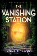 The Vanishing Station : A Novel-9781419764226