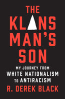 The Klansman's Son : My Journey from White Nationalism to Antiracism: A Memoir-9781419764783