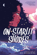 On Starlit Shores : A Graphic Novel-9781419765049