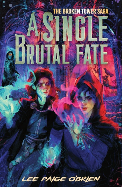 A Single Brutal Fate (The Broken Tower Book