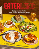 Eaterland : Recipes and Stories from Across the United States-9781419765773