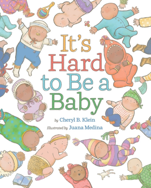 It''s Hard to Be a Baby