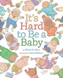 It''s Hard to Be a Baby