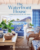 The Waterfront House : Living with Style on the Coast-9781419768033