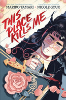 This Place Kills Me : A Graphic Novel-9781419768453