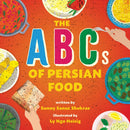 The ABCs of Persian Food : A Picture Book-9781419768552