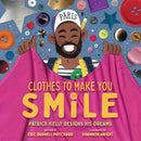 Clothes to Make You Smile : Patrick Kelly Designs His Dreams-9781419768866