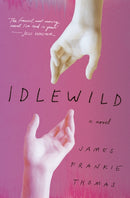 Idlewild : A Novel-9781419769146