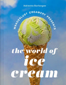 The Wanderlust Creamery Presents: The World of Ice Cream-9781419769931