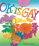 O.K. Is Gay : A Picture Book-9781419770791