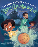 Baby Dunks-a-Lot: The Day the Basketballs Stopped Bouncing : A Picture Book-9781419771477