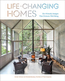 Life-Changing Homes : Eco-Friendly Designs That Promote Well-Being-9781419771897