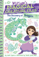 The Discovery of Dragons (Miriam''s Magical Creature Files