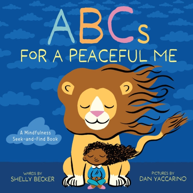 ABCs for a Peaceful Me : A Mindfulness Seek-and-Find Book (A Picture Book)-9781419772719