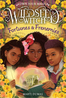 Fortunes & Frenemies (Wildseed Witch Book 3)-9781419772733