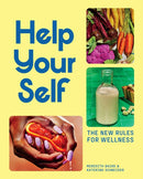 Help Your Self : The New Rules for Wellness-9781419773570