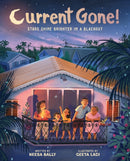 Current Gone! : Stars Shine Brighter in a Blackout (A Picture Book)-9781419773693