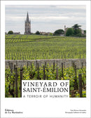 Vineyard of Saint-Emilion : A Terroir of Humanity-9781419774447
