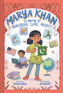 Marya Khan and the Disastrous Class Project (Marya Khan