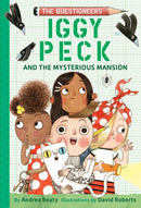 Iggy Peck and the Mysterious Mansion : The Questioneers Book