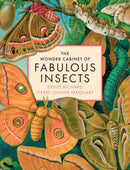 The Wonder Cabinet of Fabulous Insects : Secrets of the World's Rarest and Strangest Insects-9781419779763