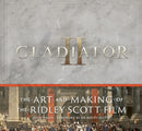 Gladiator II: The Art and Making of the Ridley Scott Film-9781419780165