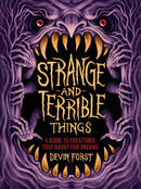Strange and Terrible Things