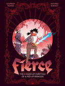Fierce : The F*cked-Up Fairy Tale of a Fed-Up Princess-9781419781018