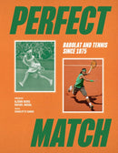 Perfect Match : Tennis, Champions and Babolat-9781419782626