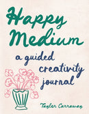 Happy Medium : A Guided Creativity Journal-9781419782671